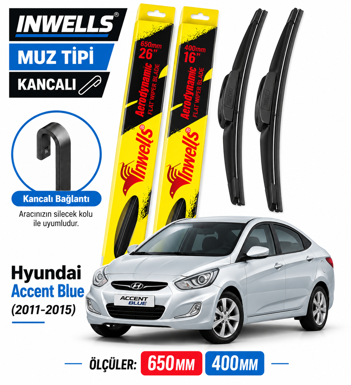 HYUNDAİ ACCENT BLUE SİLECEK TAKIMI 2011-2015 INWELLS MUZ TİPİ KANCALI