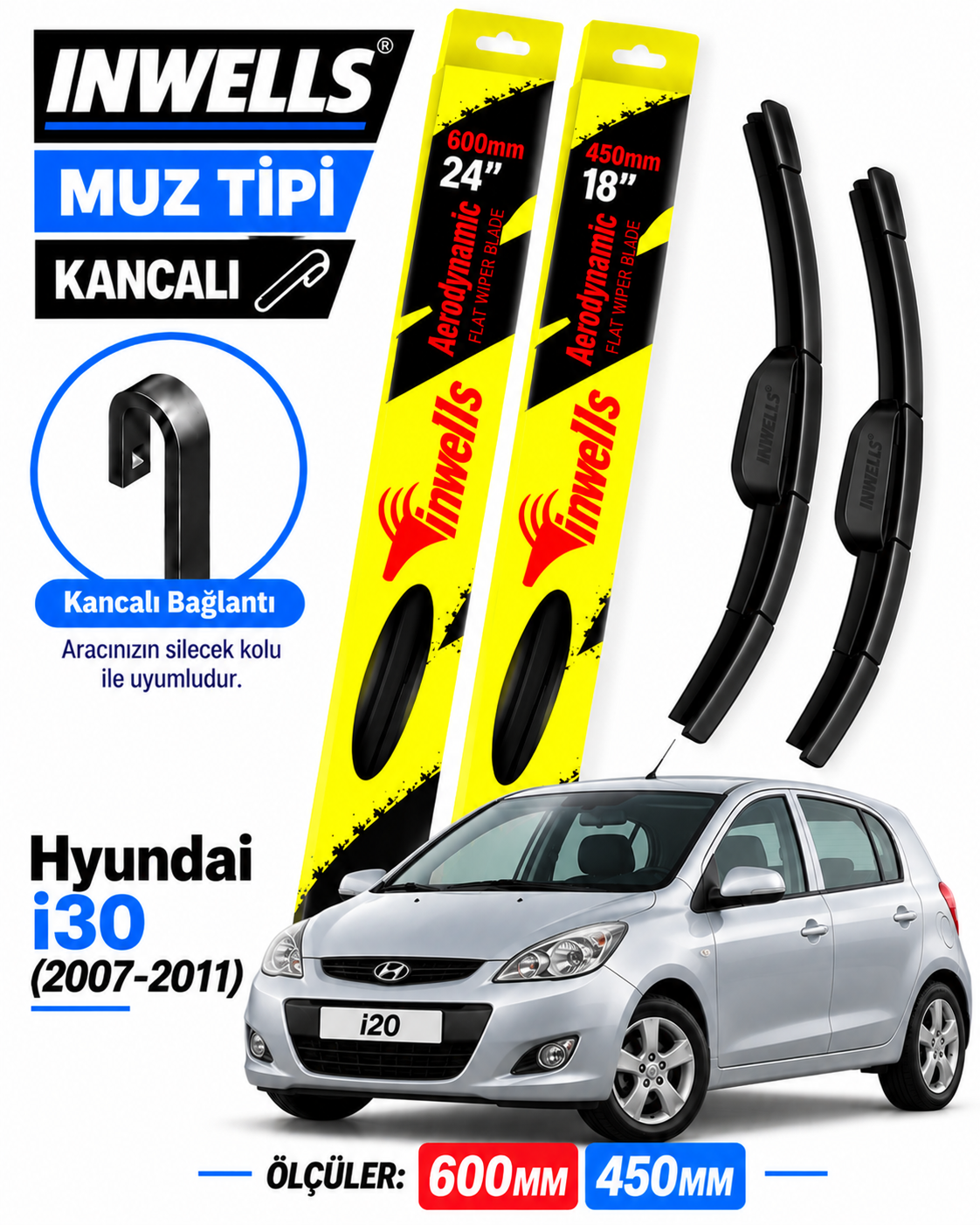 HYUNDAİ i30 SİLECEK TAKIMI 2007-2011 INWELLS MUZ TİPİ KANCALI