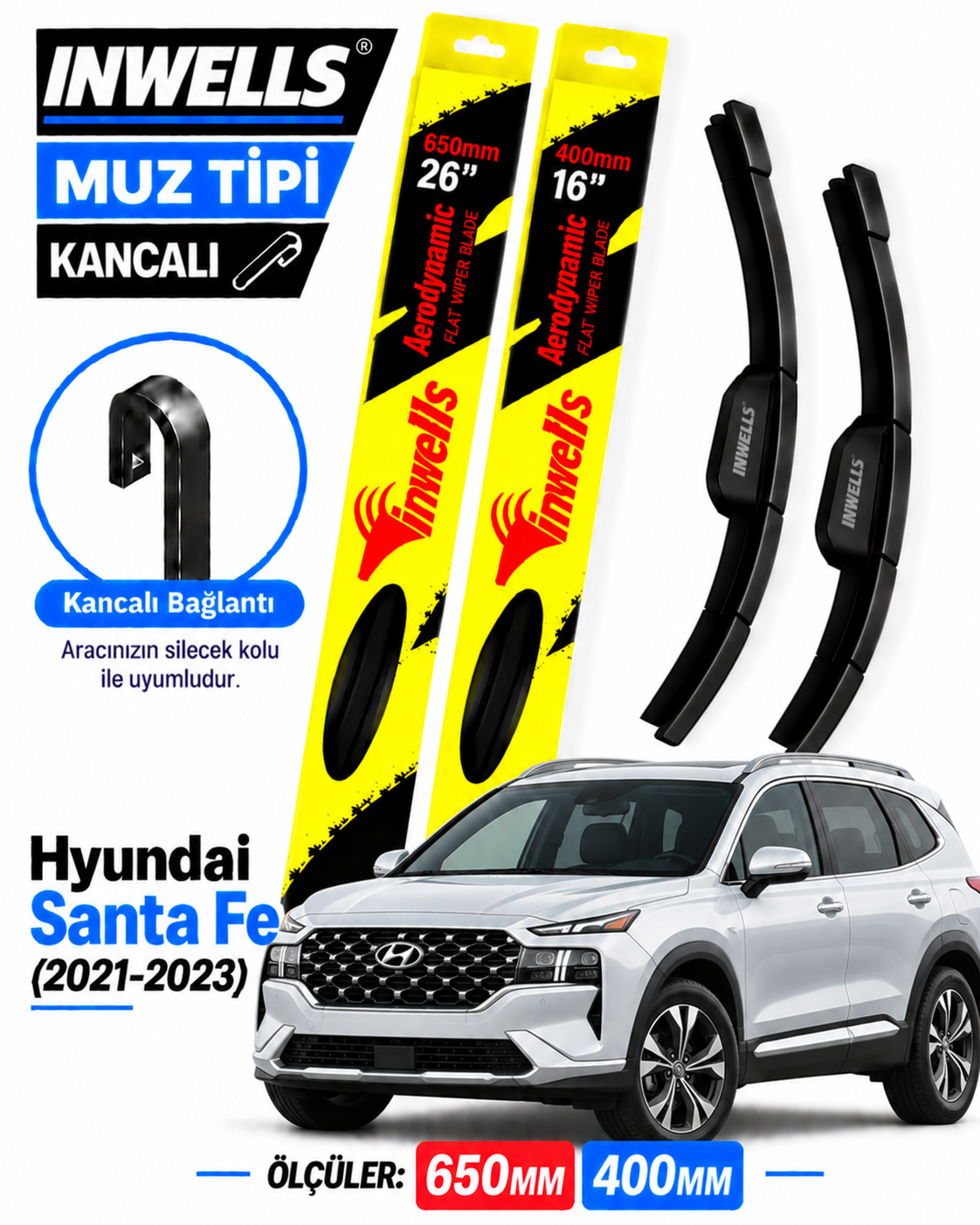 HYUNDAİ SANTA FE SİLECEK TAKIMI 2021-2023 INWELLS MUZ TİPİ KANCALI