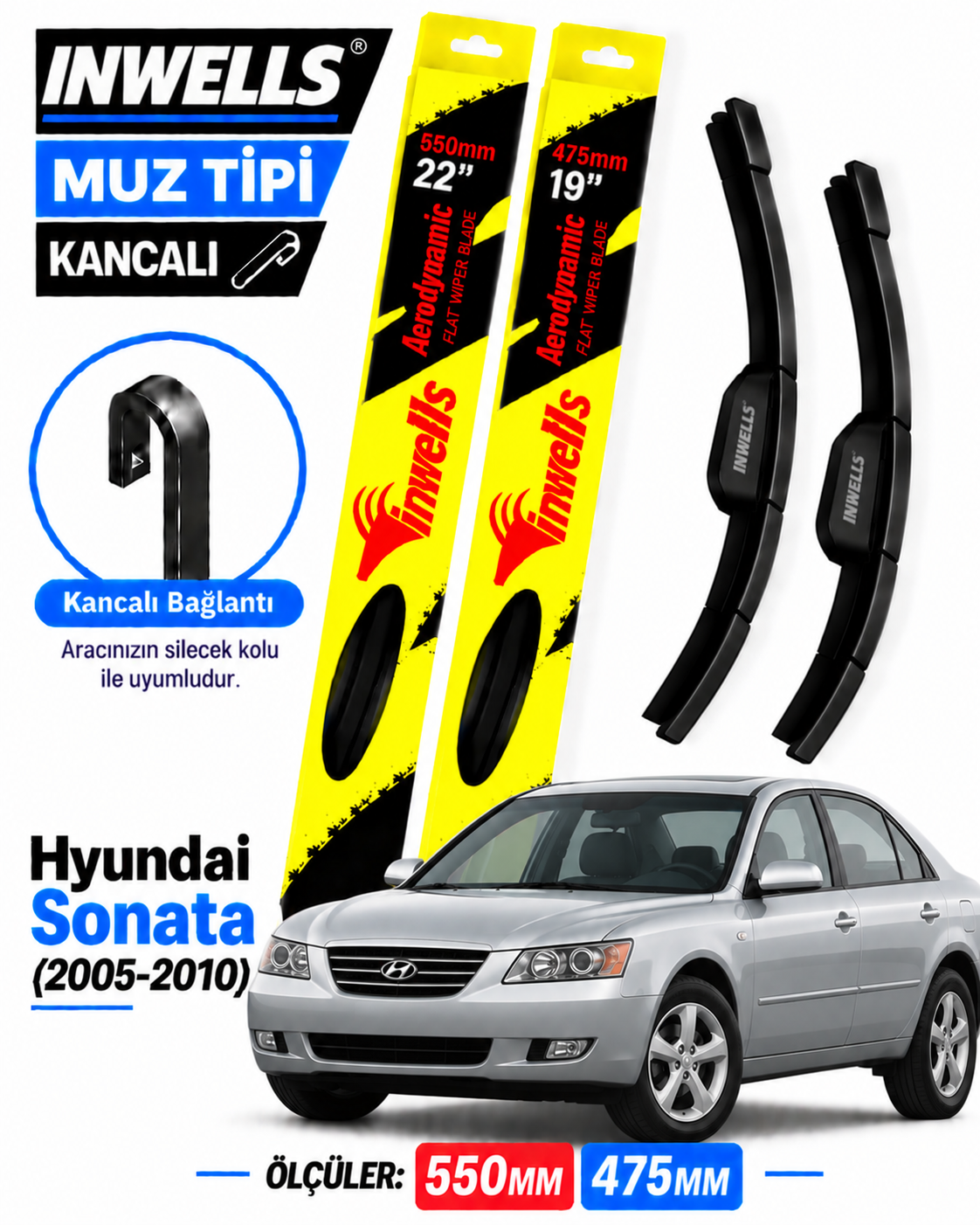 HYUNDAİ SONATA SİLECEK TAKIMI 2005-2010 INWELLS MUZ TİPİ KANCALI