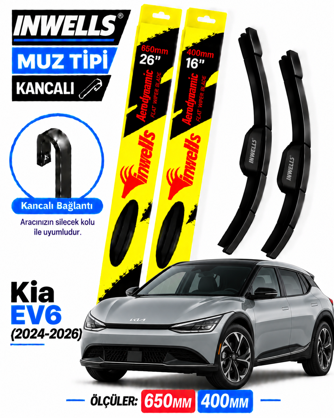 KİA EV6 SİLECEK TAKIMI 2024-2026 INWELLS MUZ TİPİ KANCALI