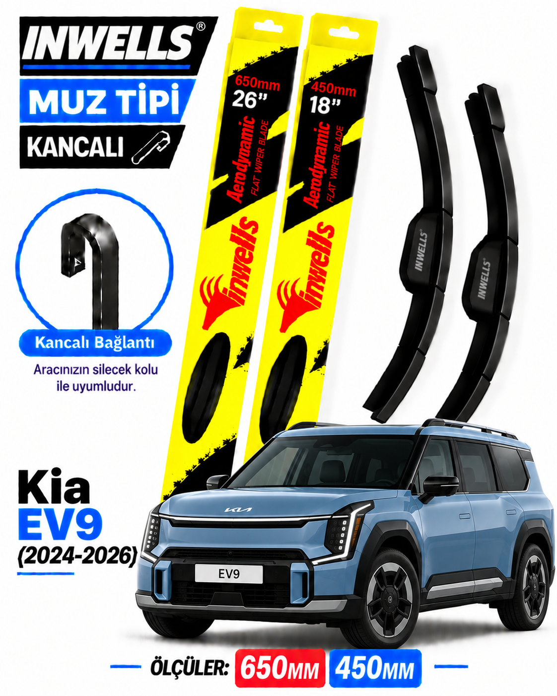 KİA EV9 SİLECEK TAKIMI 2024-2026 INWELLS MUZ TİPİ KANCALI