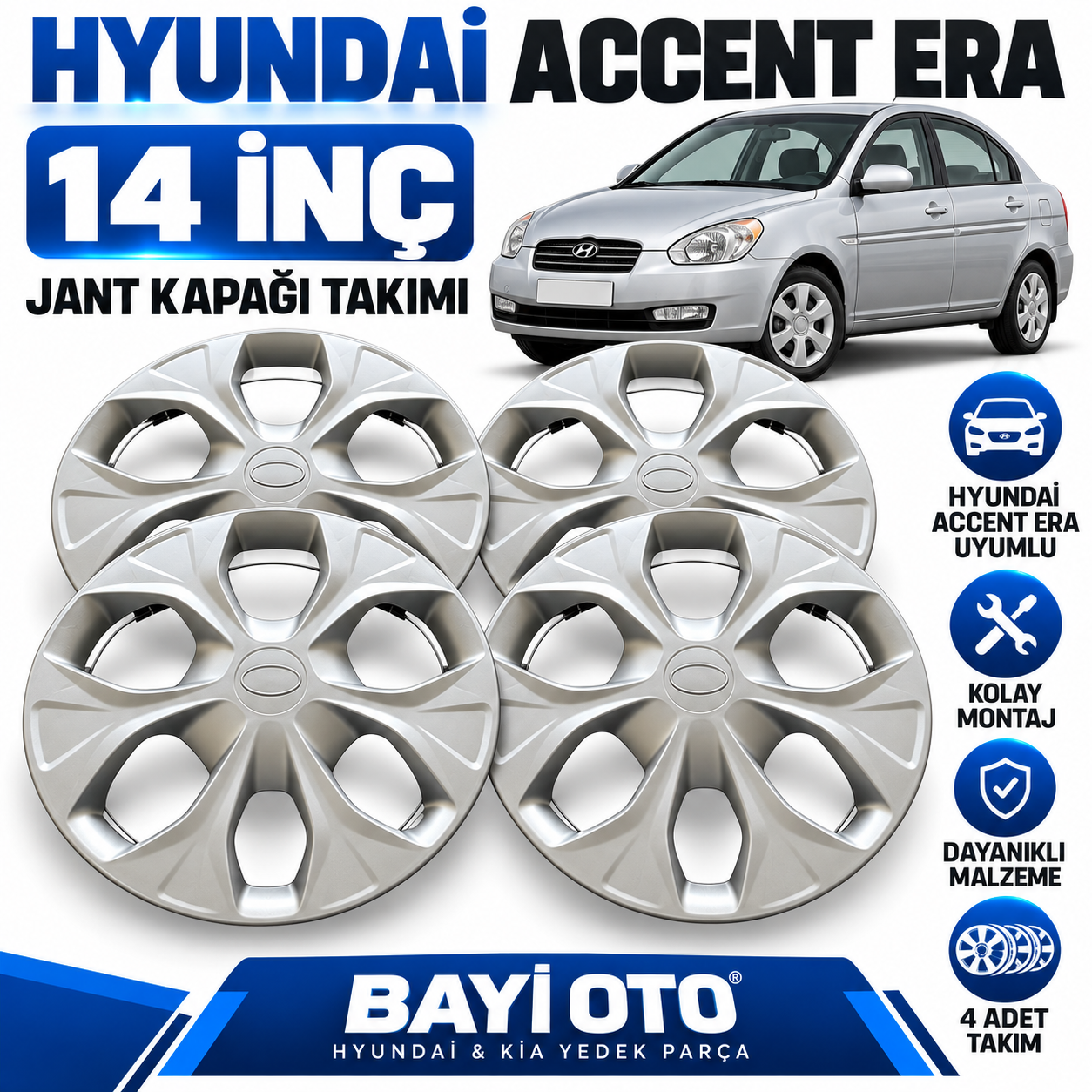 HYUNDAİ ACCENT ERA JANT KAPAĞI 4'LÜ SET 14 İNÇ
